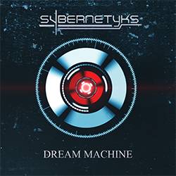 Sybernetyks : Dream Machine
